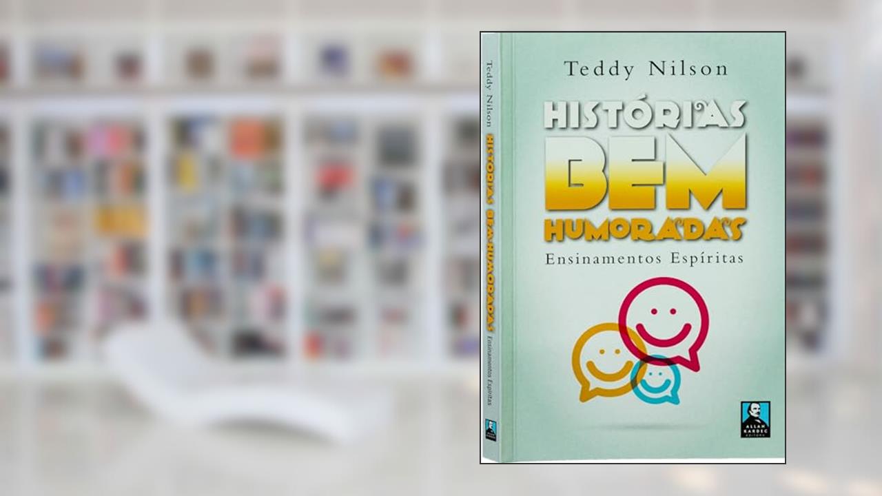 Capa de Histórias bem Humoradas Ensinamentos Espíritas, do autor Teddy Nilson