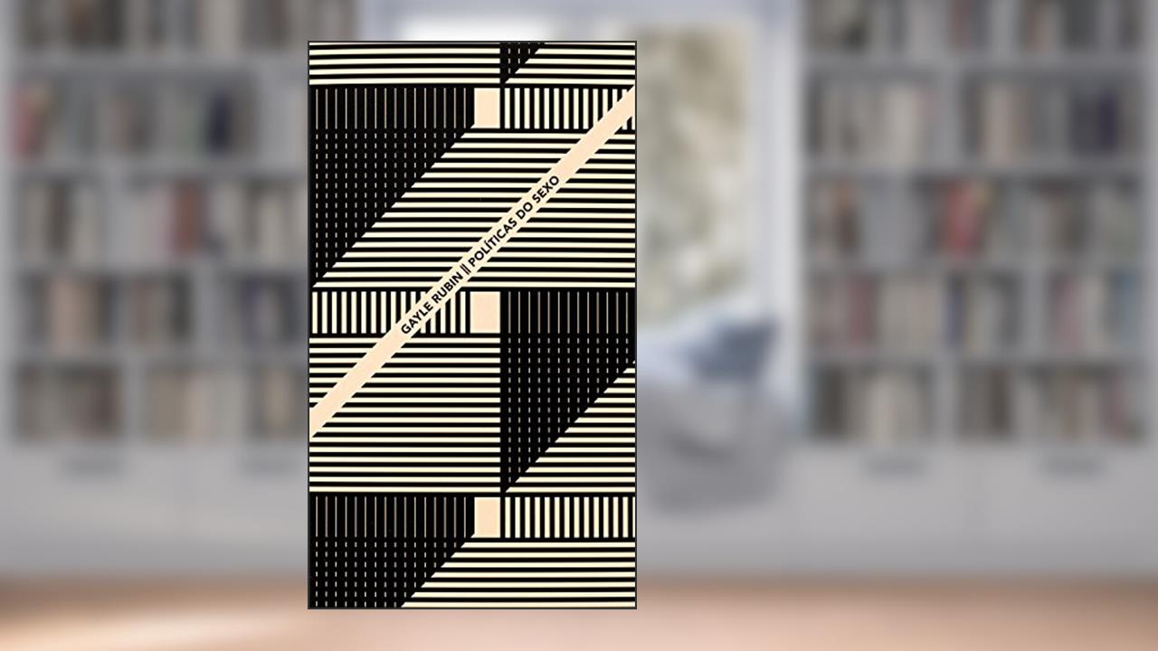 Capa de Políticas do sexo (Coleção Argonautas), do autor Gayle Rubin