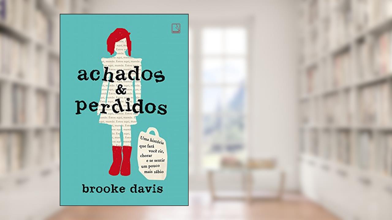 Capa de Achados & perdidos, do autor Brooke Davis