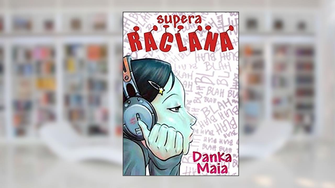 Capa de Supera Raclana, do autor Danka Maia