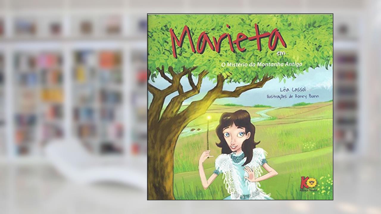 Capa de Marieta em o Misterio da Montanha Antiga, do autor Leia Cassol