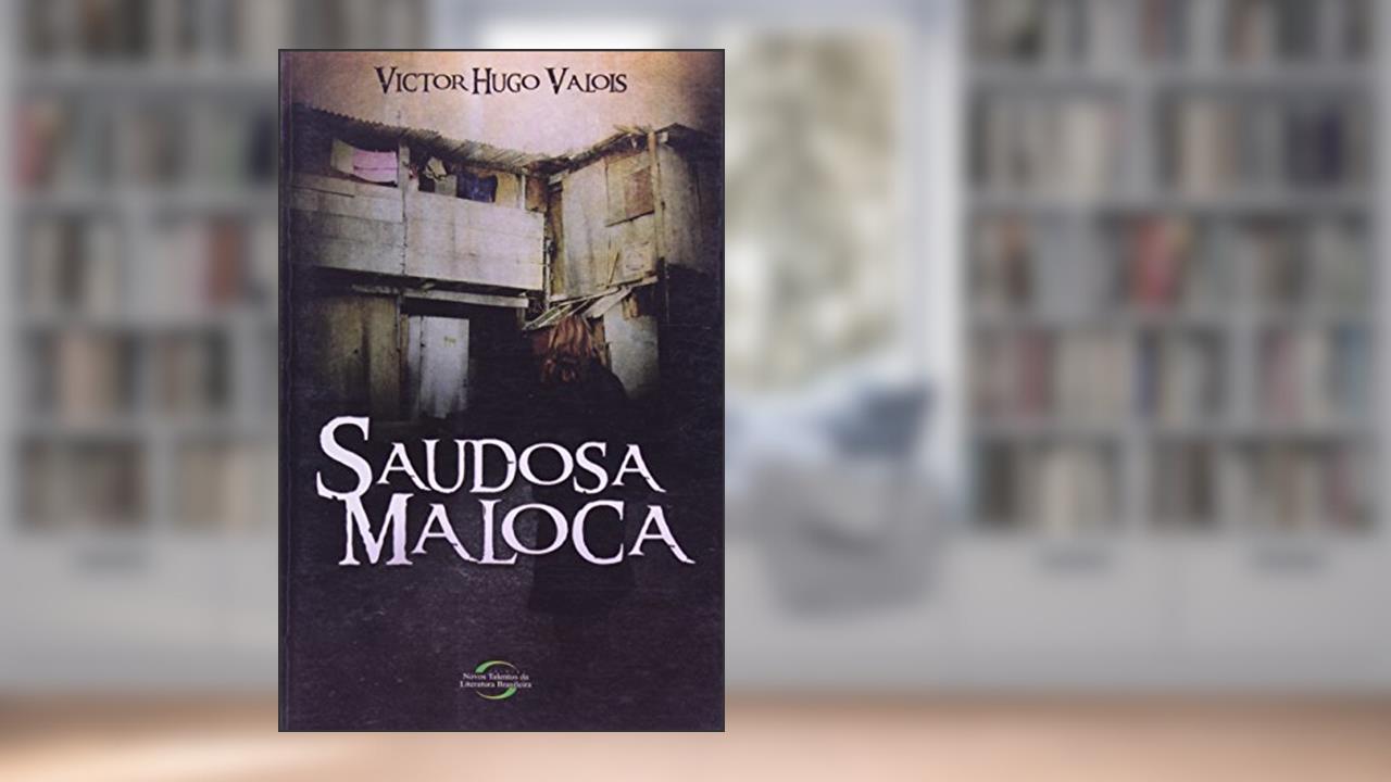 Capa de Saudosa Maloca, do autor Victor Hugo Valois