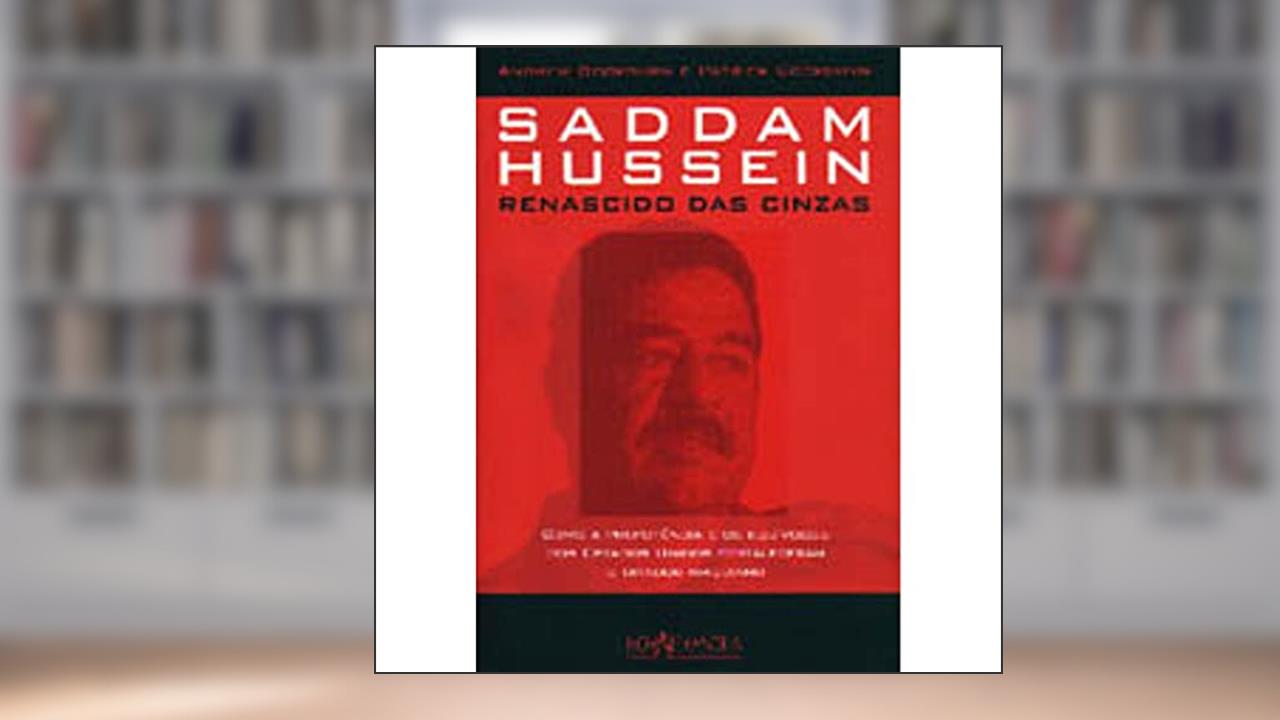 Capa de Saddam Hussein - Renascido Das Cinzas, do autor ANDREW COCKBURN E PATRICK COCKBURN
