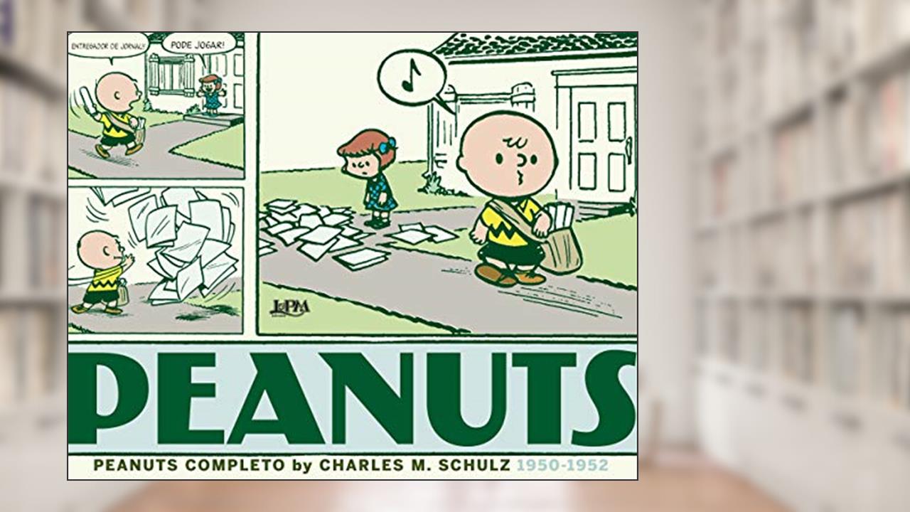 Capa de Peanuts Completo: 1950 a 1952 - Vol. 1: Capa Brochura, do autor Charles M. Schulz