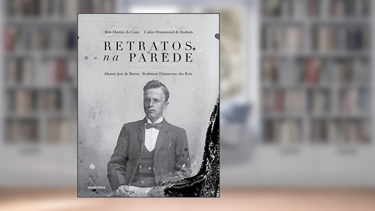 Capa de Retratos na parede, do autor Altamir José de Barros; Robinson Damasceno dos Reis