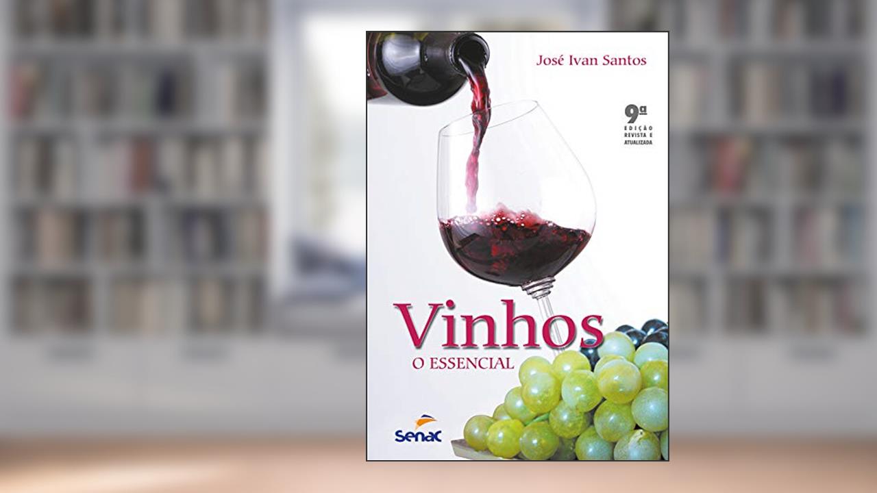 Capa de Vinhos: o essencial, do autor Jose Ivan Santos