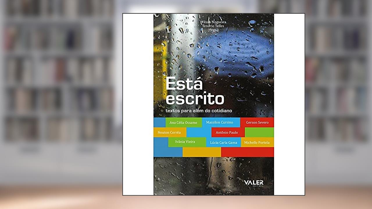 Capa de Está Escrito: Textos para Além do Cotidiano, do autor Wilson Nogueira; Tenório Telles