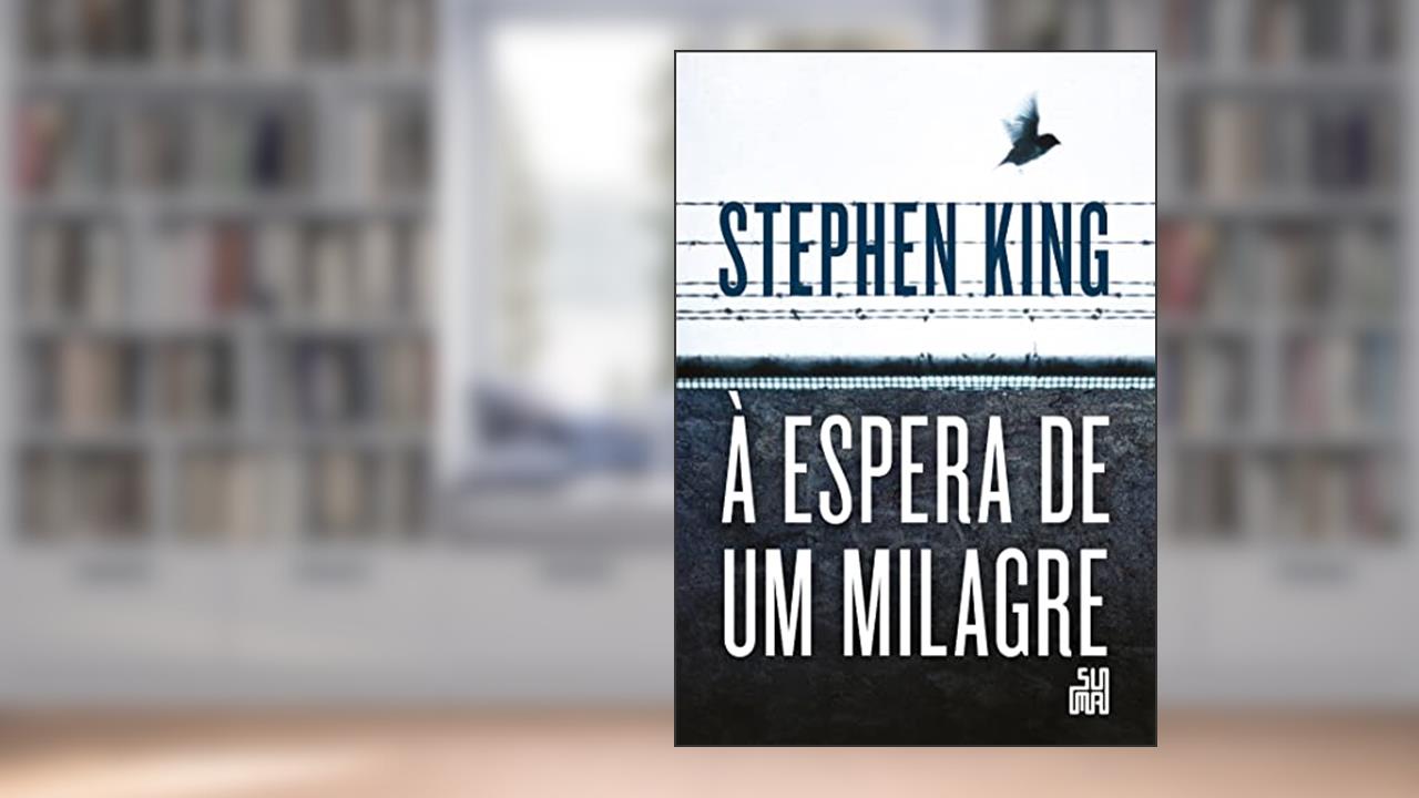 Capa de À espera de um milagre, do autor Stephen King