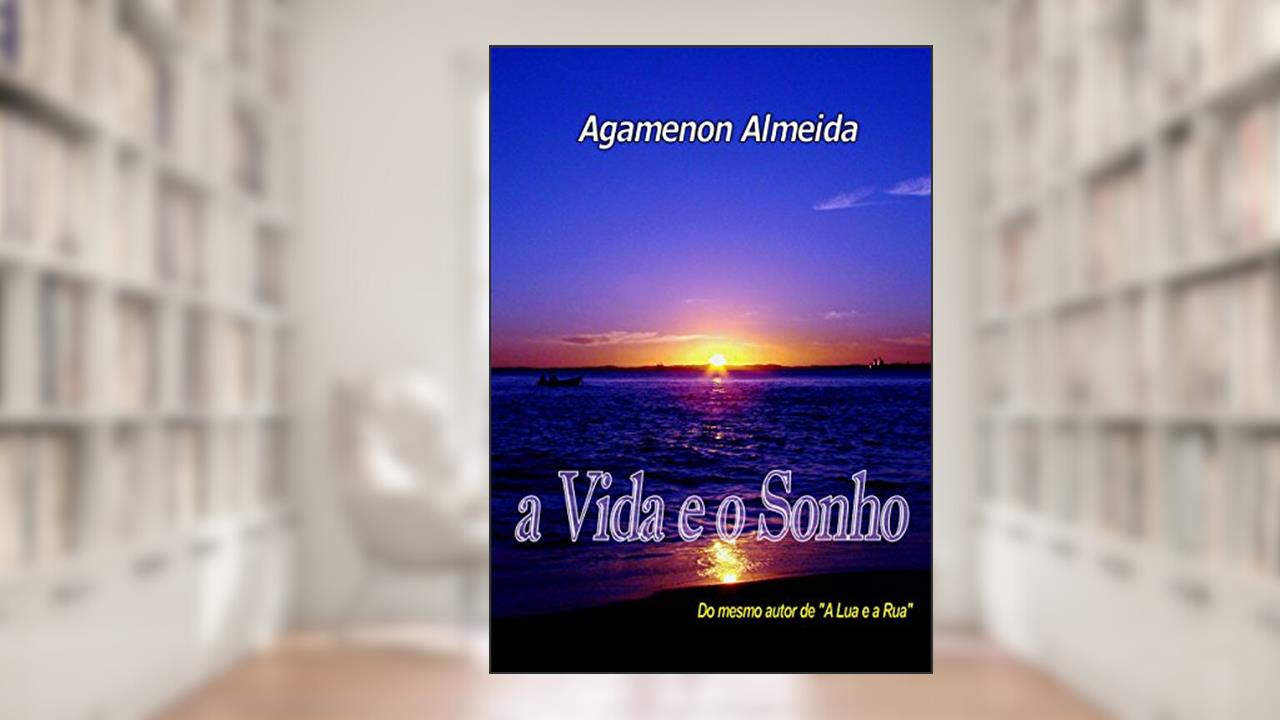 Capa de A VIDA E O SONHO, do autor AGAMENON ALMEIDA