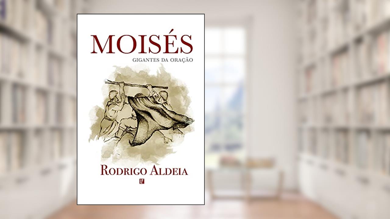 Capa de Moisés: O Ressurgimento da Oração, do autor Rodrigo Aldeia
