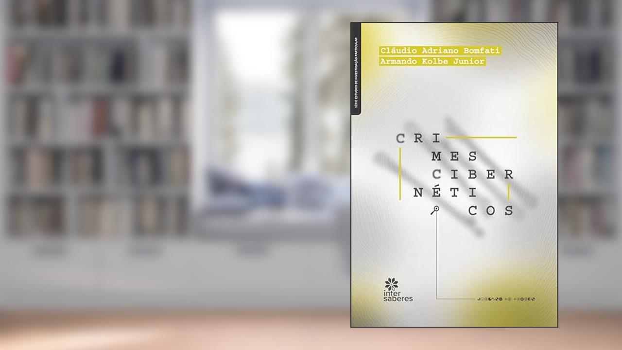 Capa de Crimes cibernéticos:: Aspectos Jurídicos, do autor Cláudio Adriano Bomfati; Armando Kolbe Junior