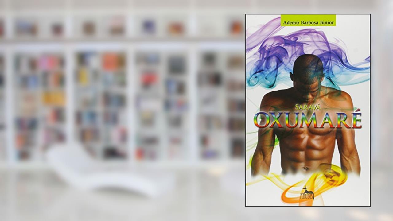 Capa de Saravá Oxumaré, do autor Ademir Barbosa Júnior