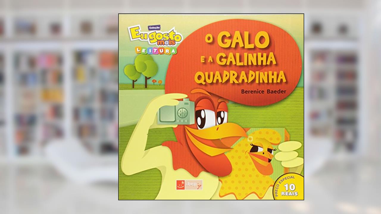 O galo e a galinha quadradinha, do autor Berenice Baeder