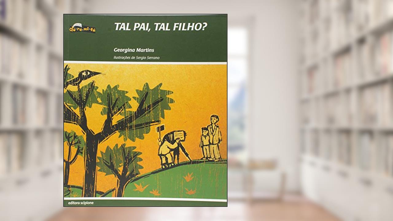 Tal pai, tal filho?, do autor Georgina Martins