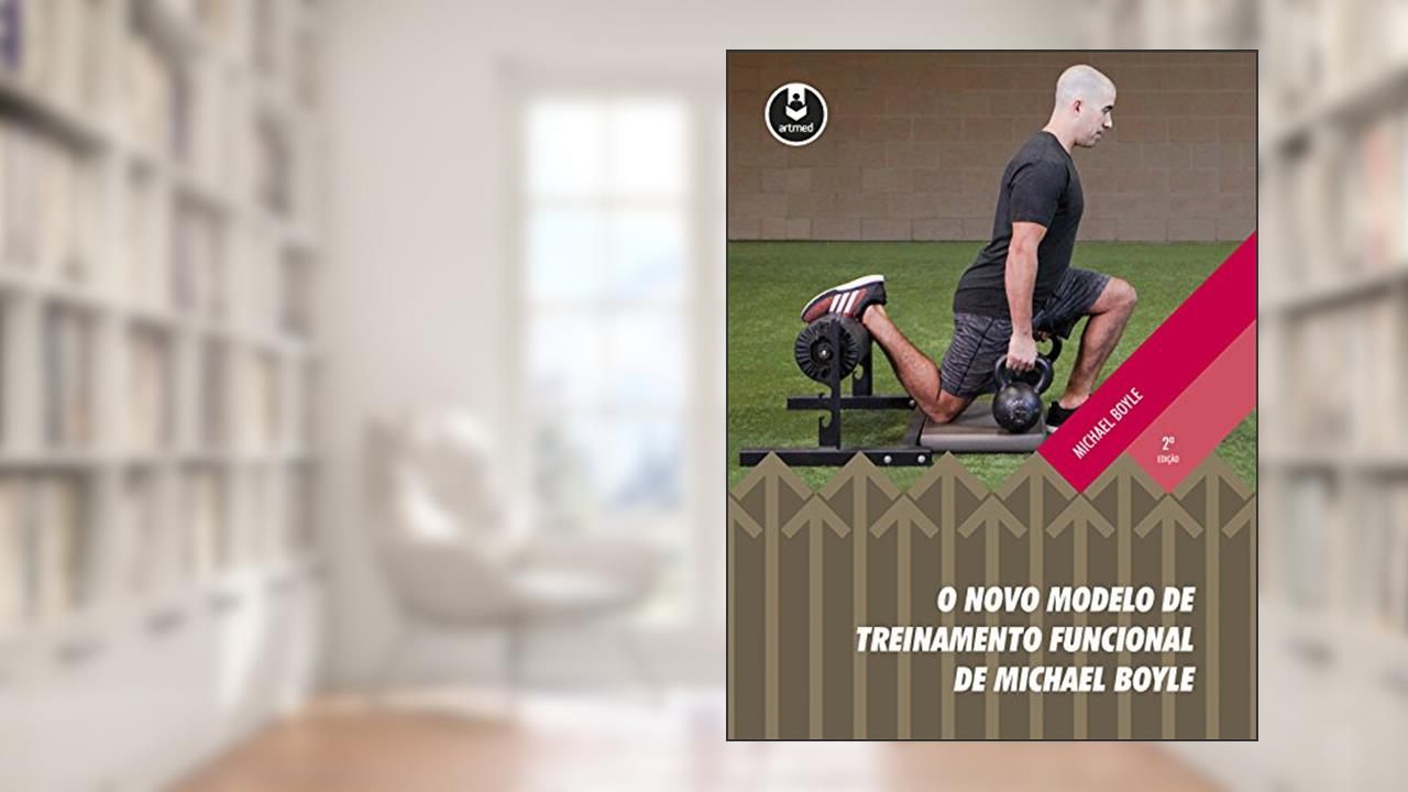 Capa de O Novo Modelo de Treinamento Funcional de Michael Boyle, do autor Michael Boyle