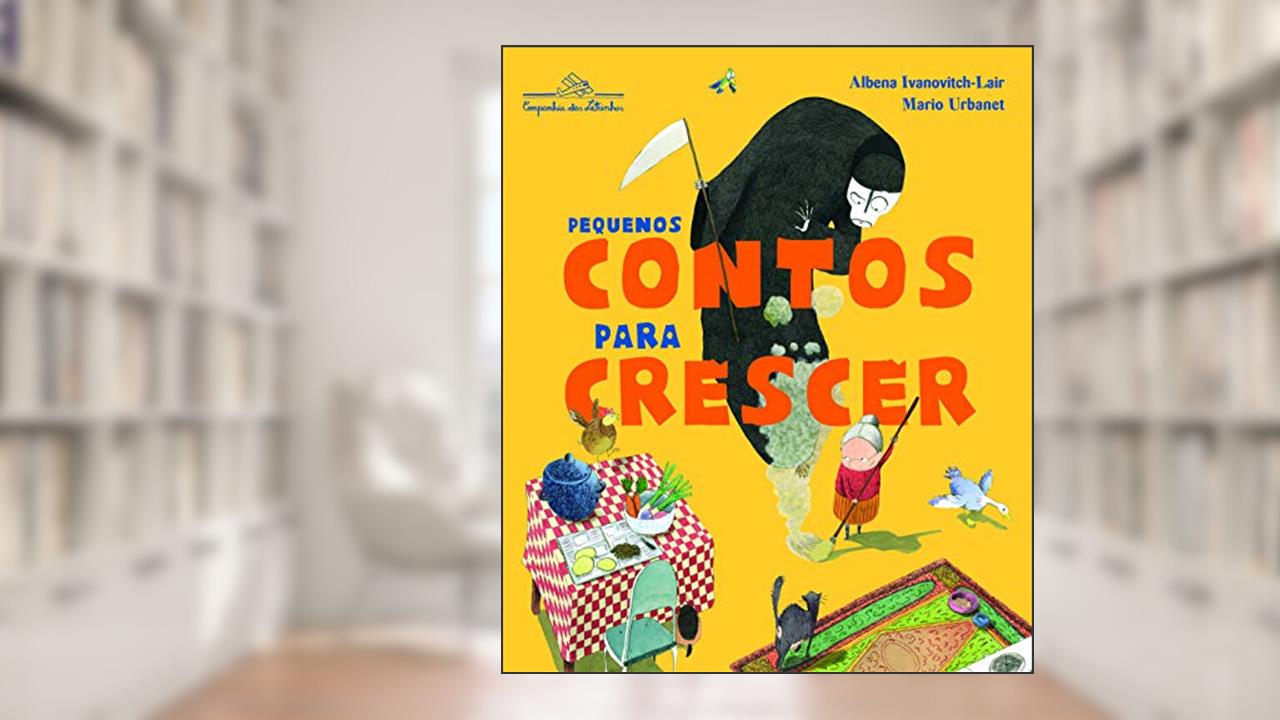 Capa de Pequenos contos para crescer, do autor Mario Urbanet; Albena Ivanovitch-Lair