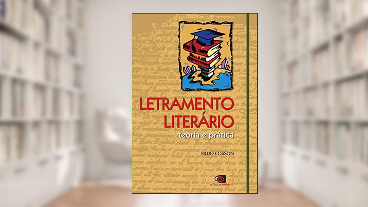 Capa de Letramento literário: Teoria e prática, do autor Rildo Cosson