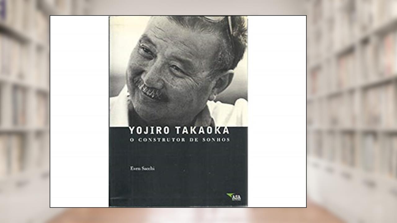 Capa de Yojiro Takaoka: O Construtor De Sonhos, do autor Even Sacchi