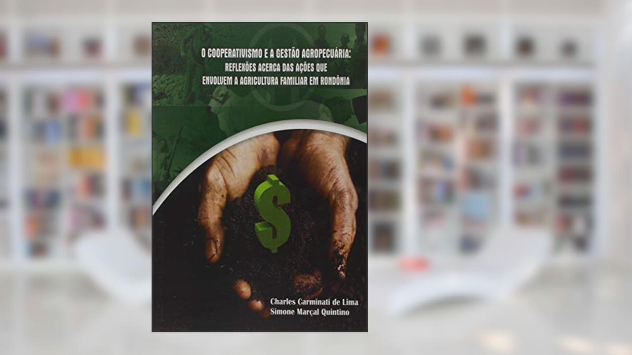 Capa de O Cooperativismo e a Gestão Agropecuária, do autor Charles Carminati de Lima Simone