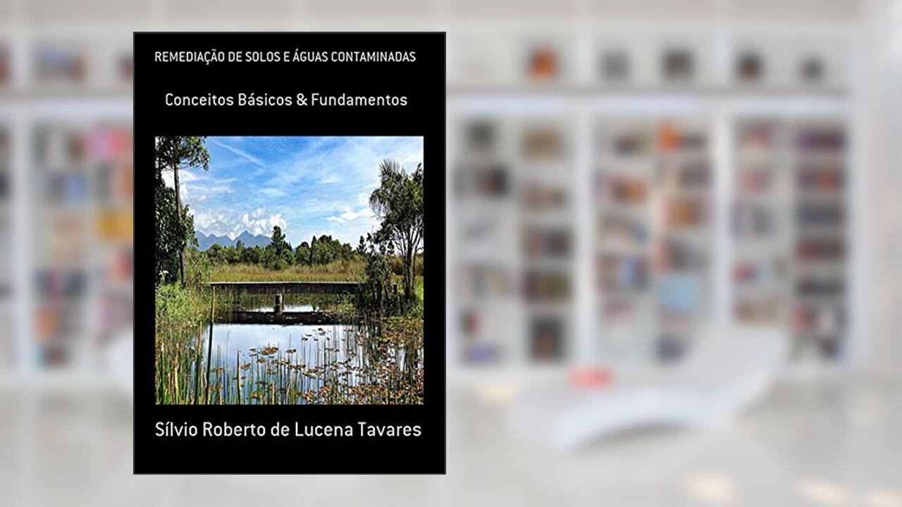 Capa de Remediação De Solos E Águas Contaminadas, do autor Sílvio Roberto De Lucena Tavares
