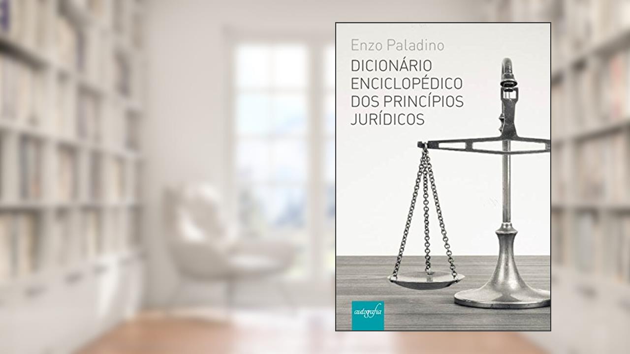 Capa de DICIONÁRIO ENCICLOPÉDICO DOS PRINCÍPIOS JURÍDICOS, do autor Enzo Paladino