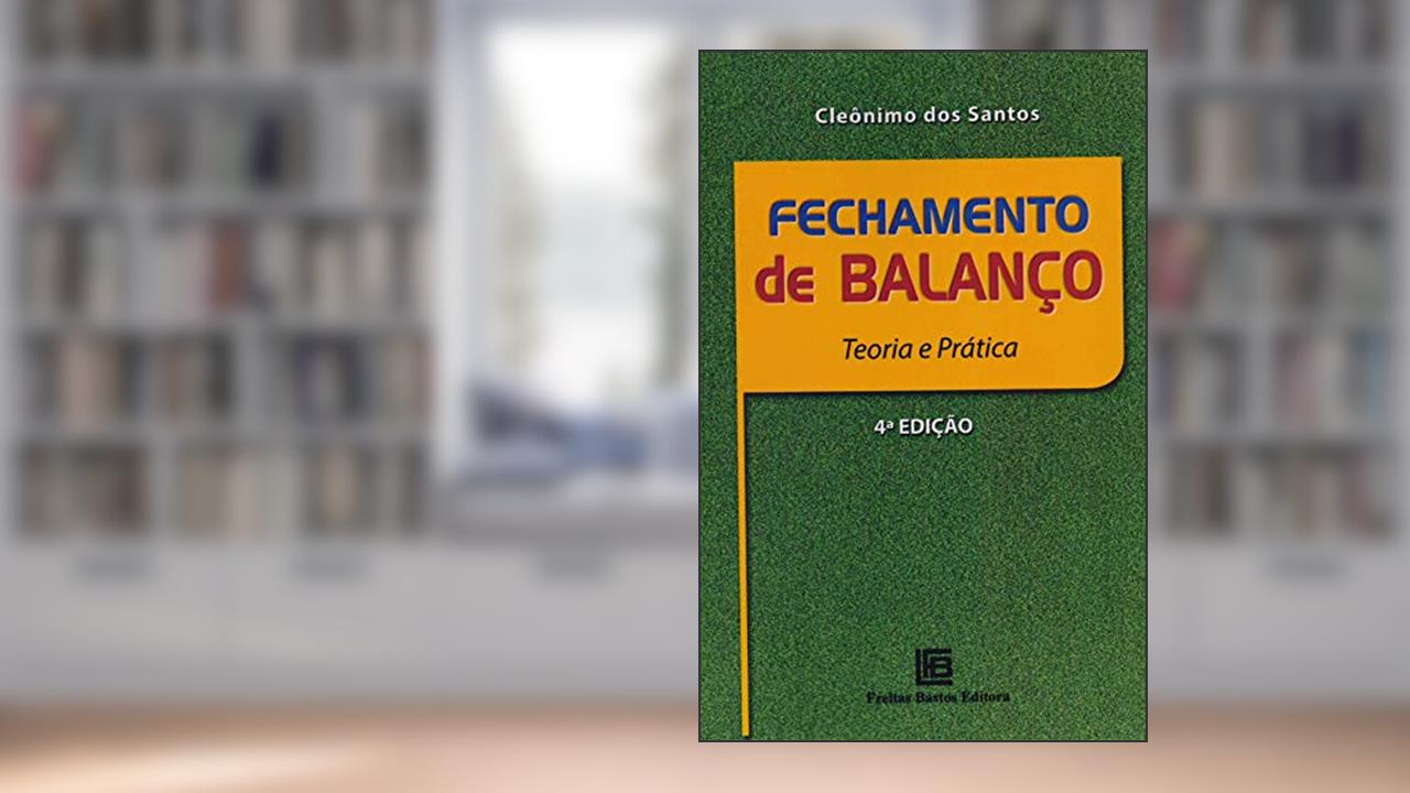 Capa de Fechamento de Balanço: Teoria e Prática, do autor Cleônimo dos Santos