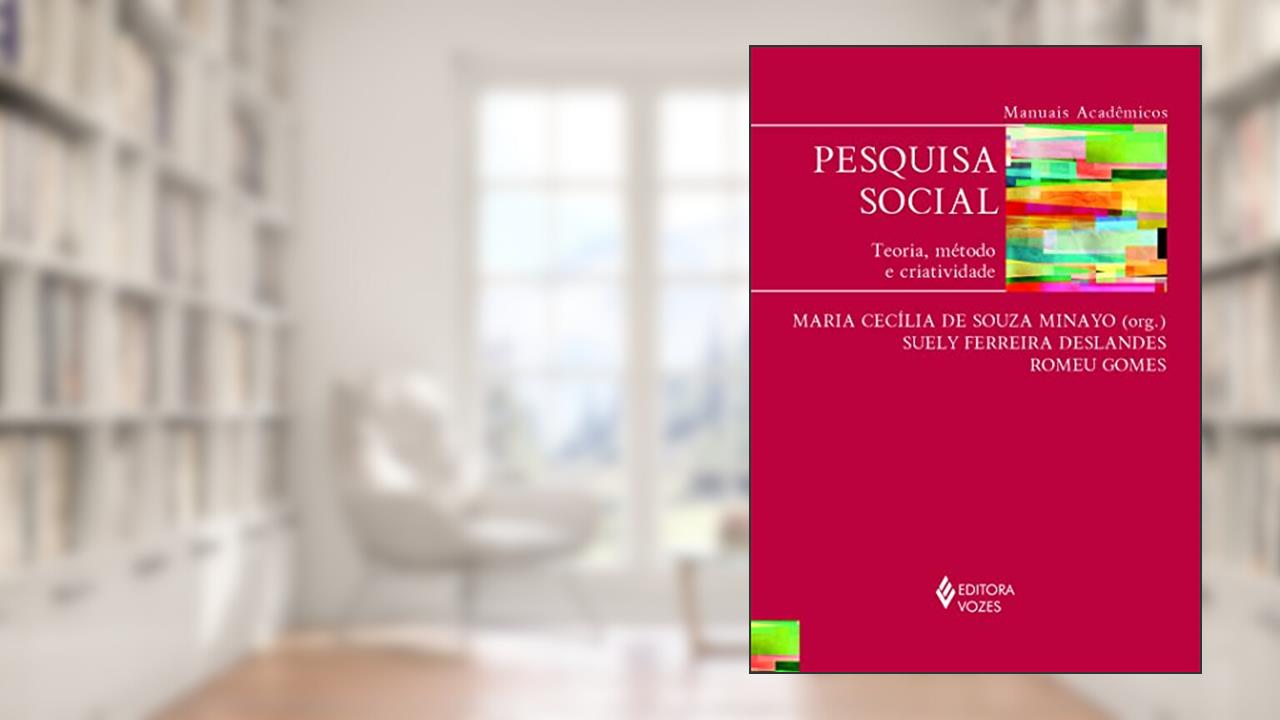 Capa de Pesquisa social: Teoria, método e criatividade - Série Manuais Acadêmicos, do autor Suely Ferreira Deslandes; Romeu Gomes