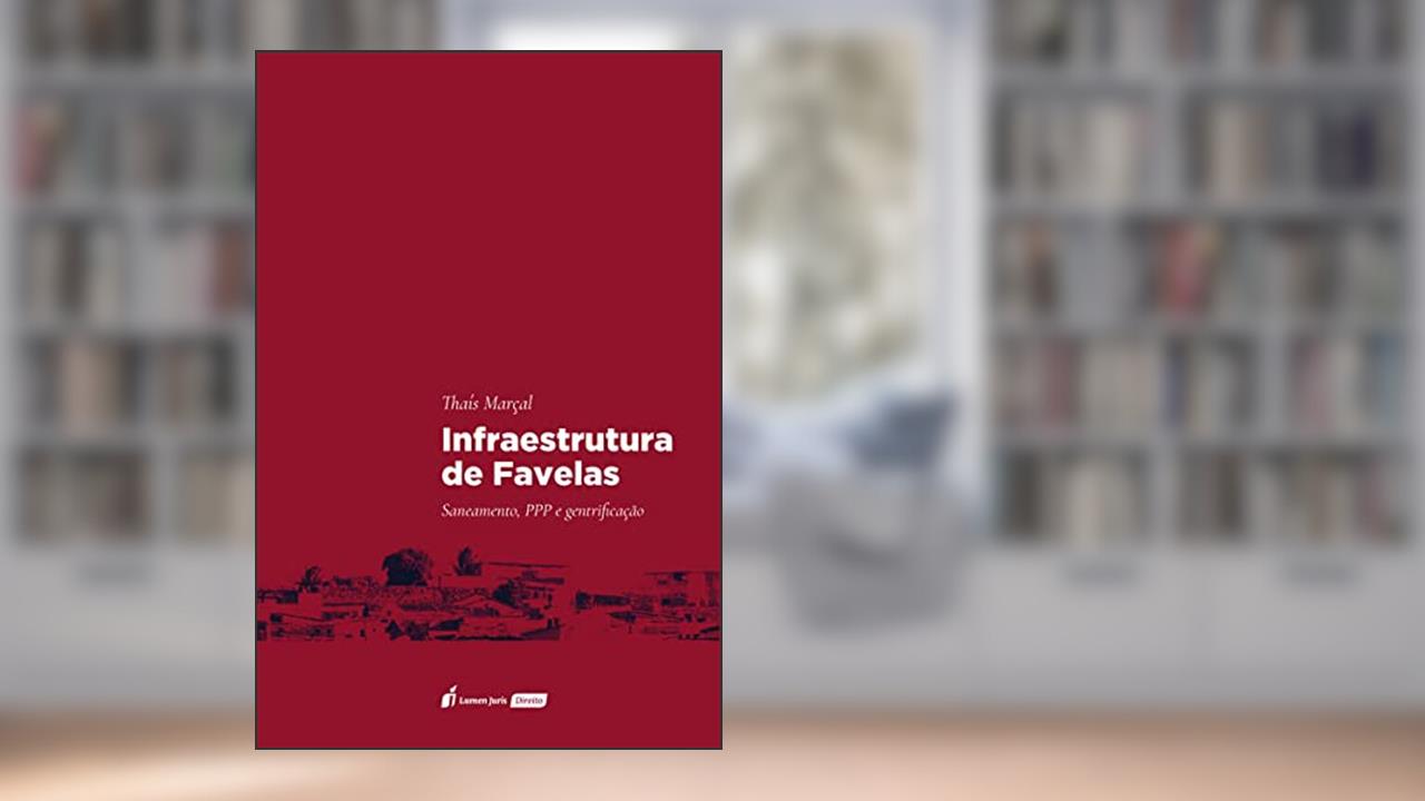 Infraestrutura de Favelas - 2ª Tiragem - 2022, do autor Thaís Marçal