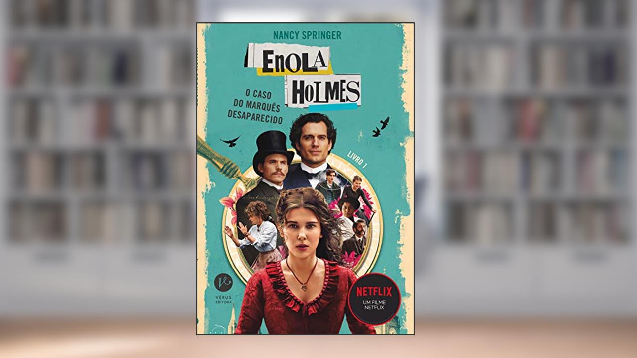 Enola Holmes: O caso do marquês desaparecido, do autor Nancy Springer