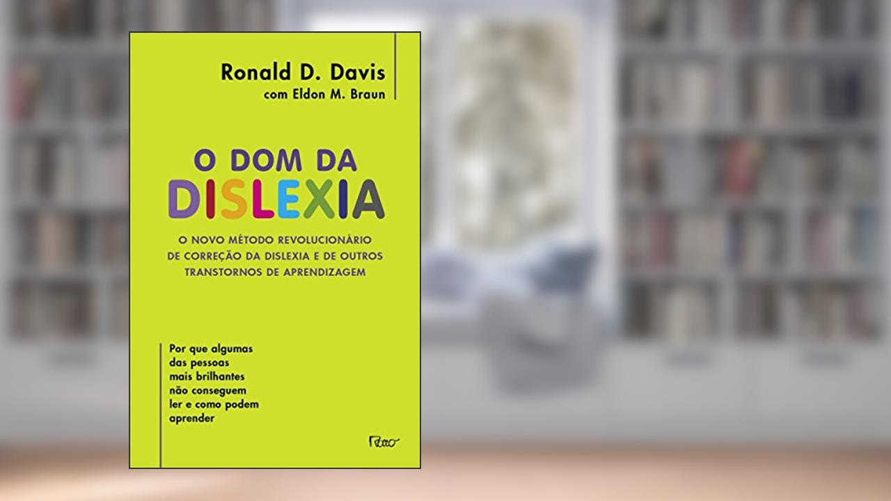 Capa de O dom da dislexia, do autor Ronald D. Davis