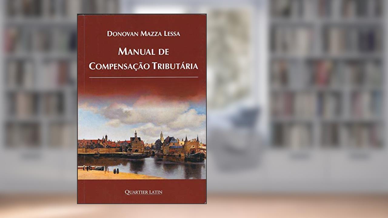 Capa de Manual de Compensação Tributária, do autor Donovan Mazza Lessa