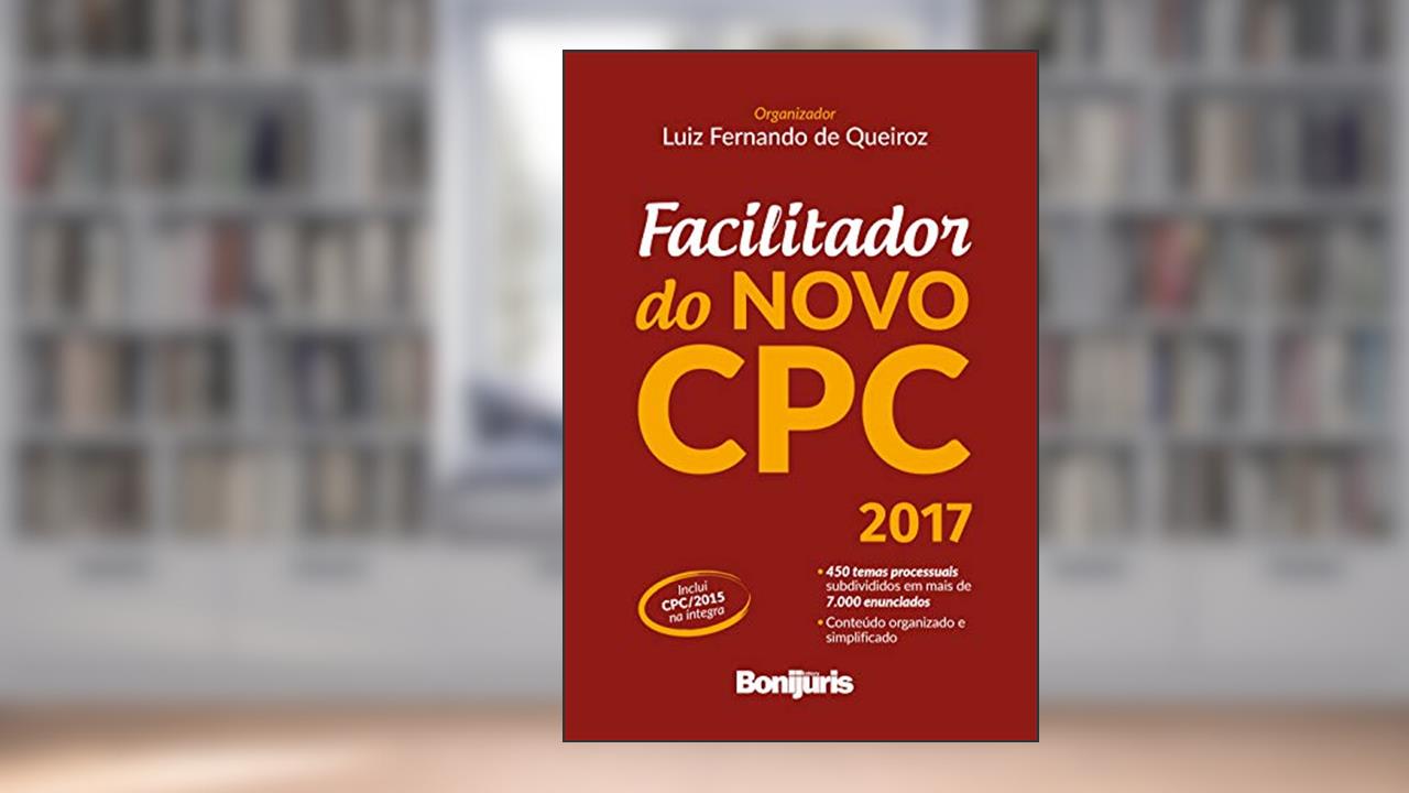 Capa de Facilitador do novo CPC, do autor Luiz Fernando de Queiroz