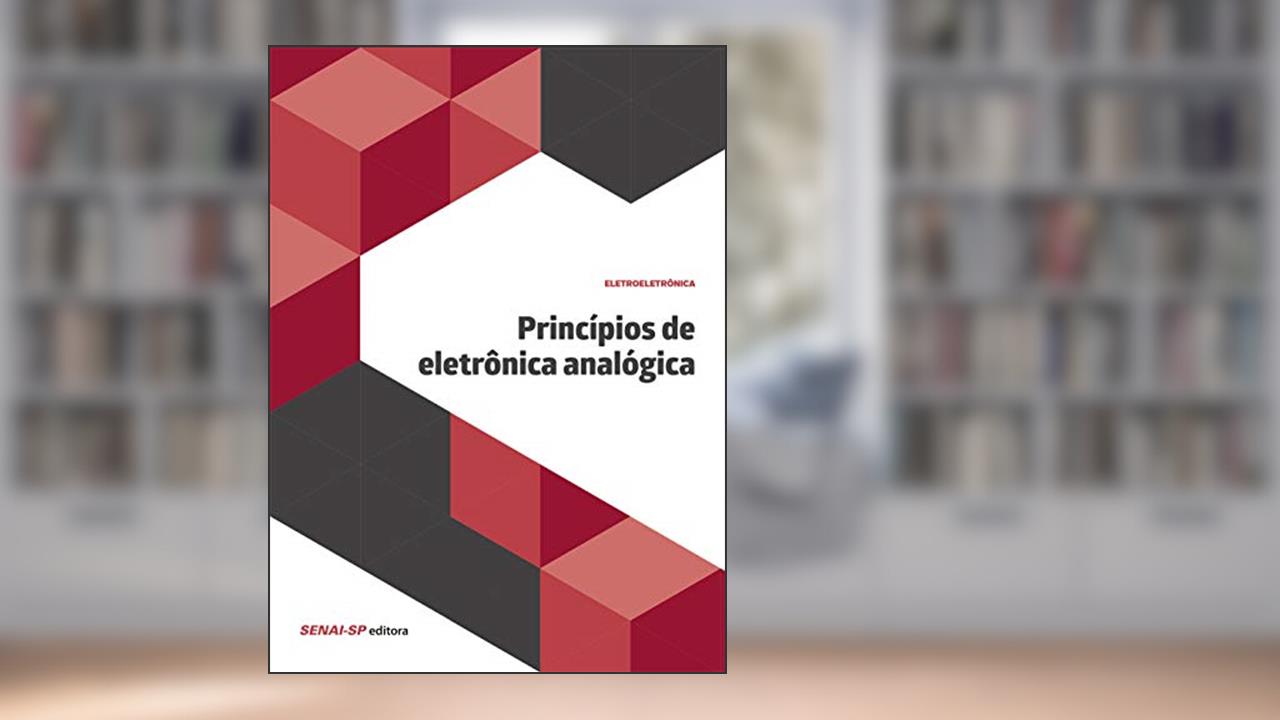 Capa de Princípios de Eletrônica Analógica, do autor SENAI-SP Editora