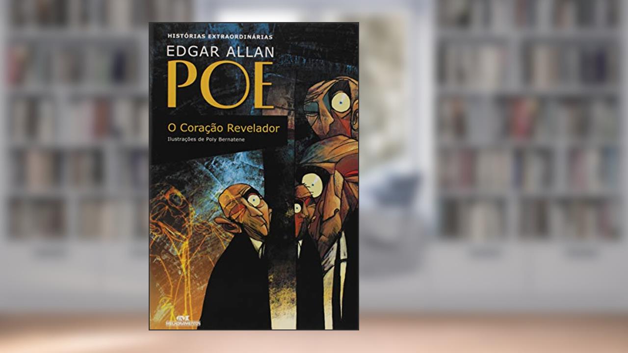 Capa de O Coração Revelador, do autor Edgar Allan Poe