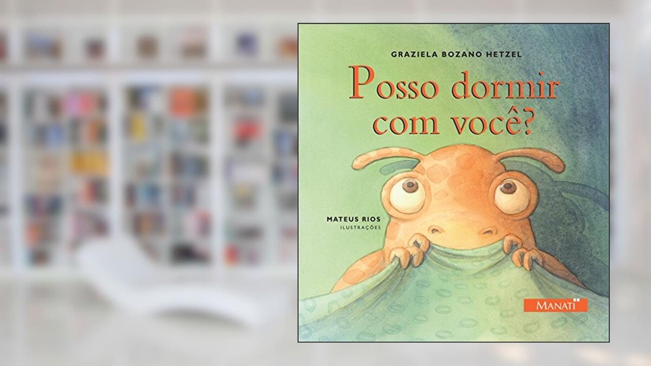 Posso Dormir com Você?, do autor Graziela Bozano Hetzel