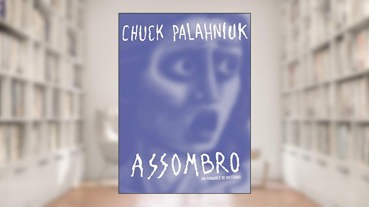 Capa de Assombro: Um romance de histórias, do autor Chuck Palahniuk