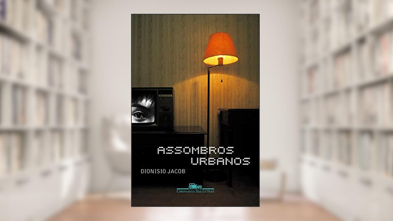 Capa de Assombros urbanos, do autor Dionisio Jacob