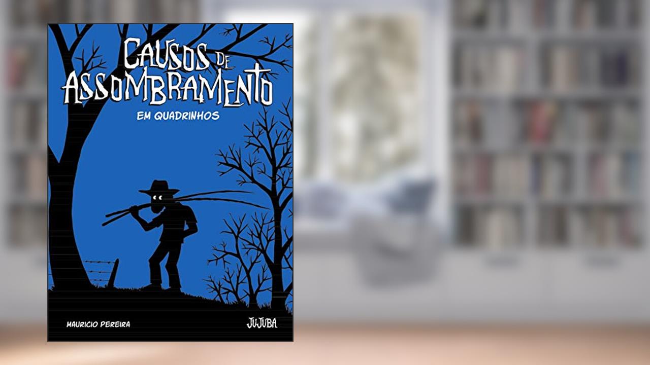 Capa de Causos de Assombramento em Quadrinhos, do autor Mauricio Pereira
