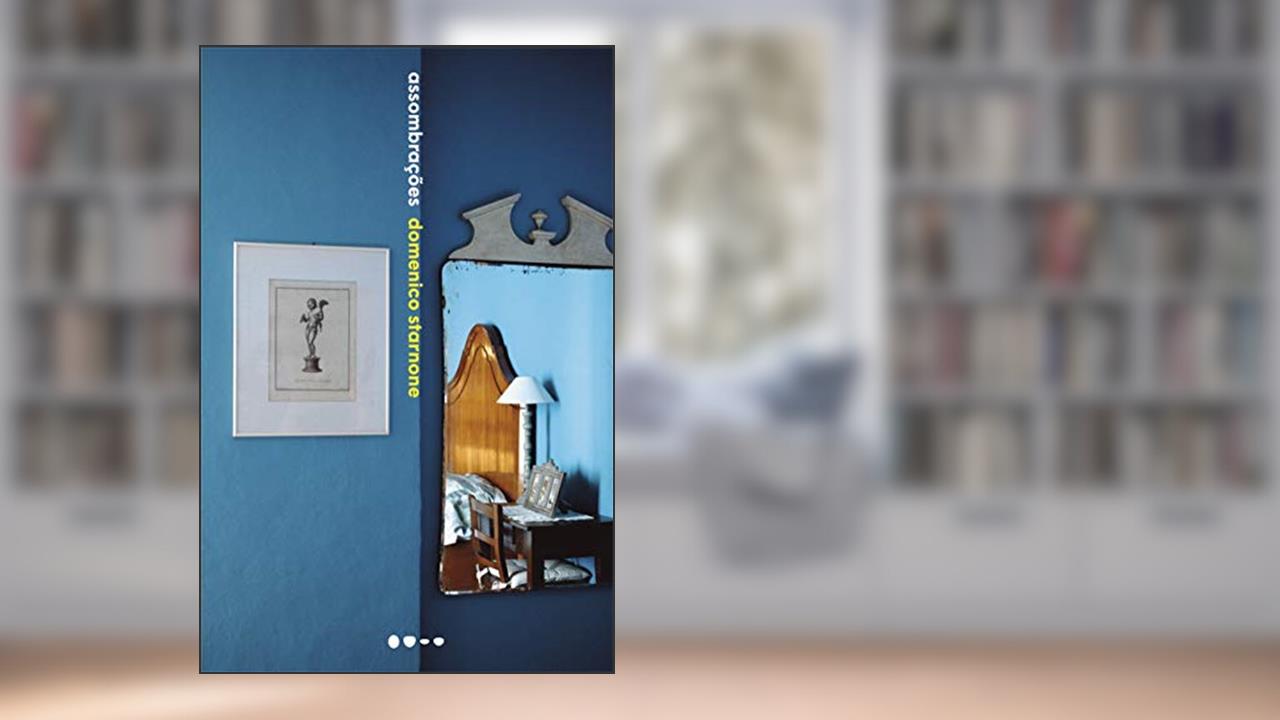Capa de Assombrações, do autor Domenico Starnone