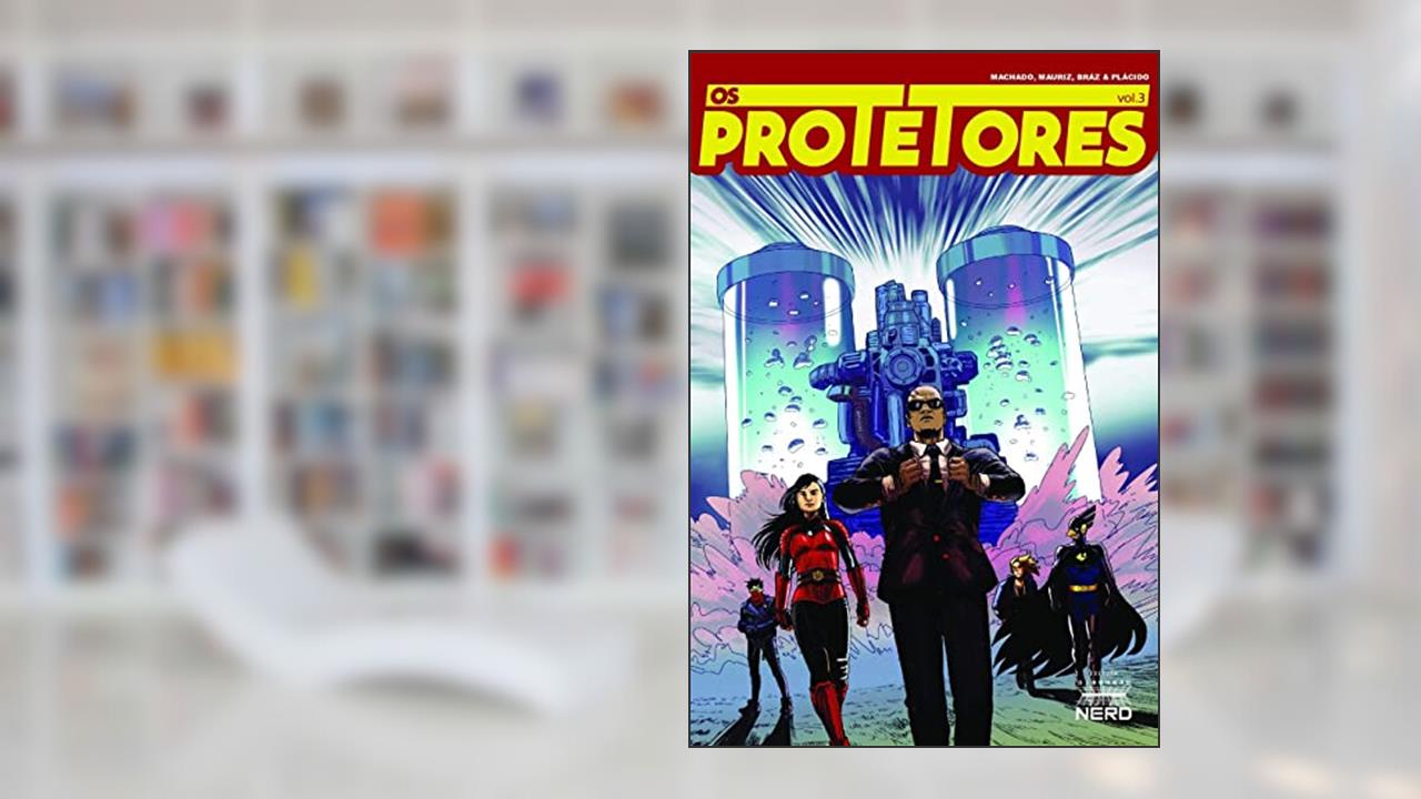 Capa de Os Protetores 3, do autor Nilton Machado; Francisco Mauriz; Erick Carjes