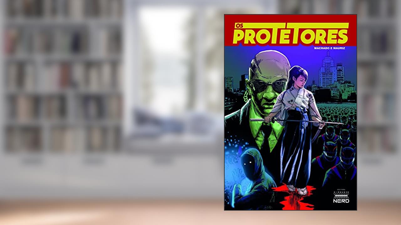 Capa de Os Protetores, do autor Nilton Machado; Francisco Mauriz; Erick Carjes