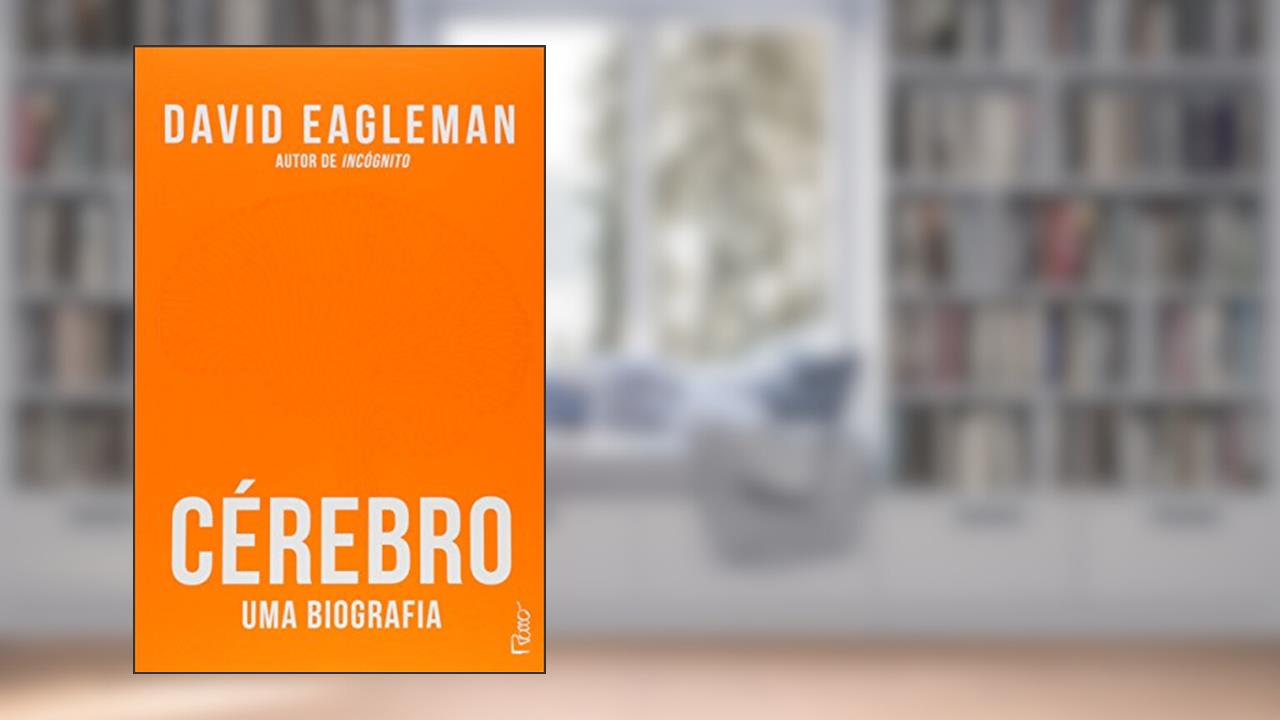 Capa de Cérebro: Uma biografia, do autor David Eagleman