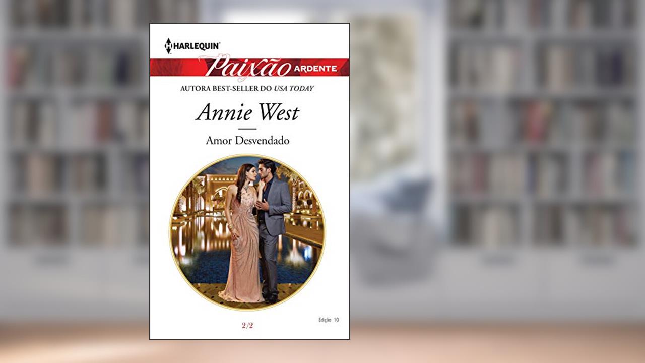 Capa de Amor Desvendado (Harlequin Jessica Especial Livro 10), do autor Annie West