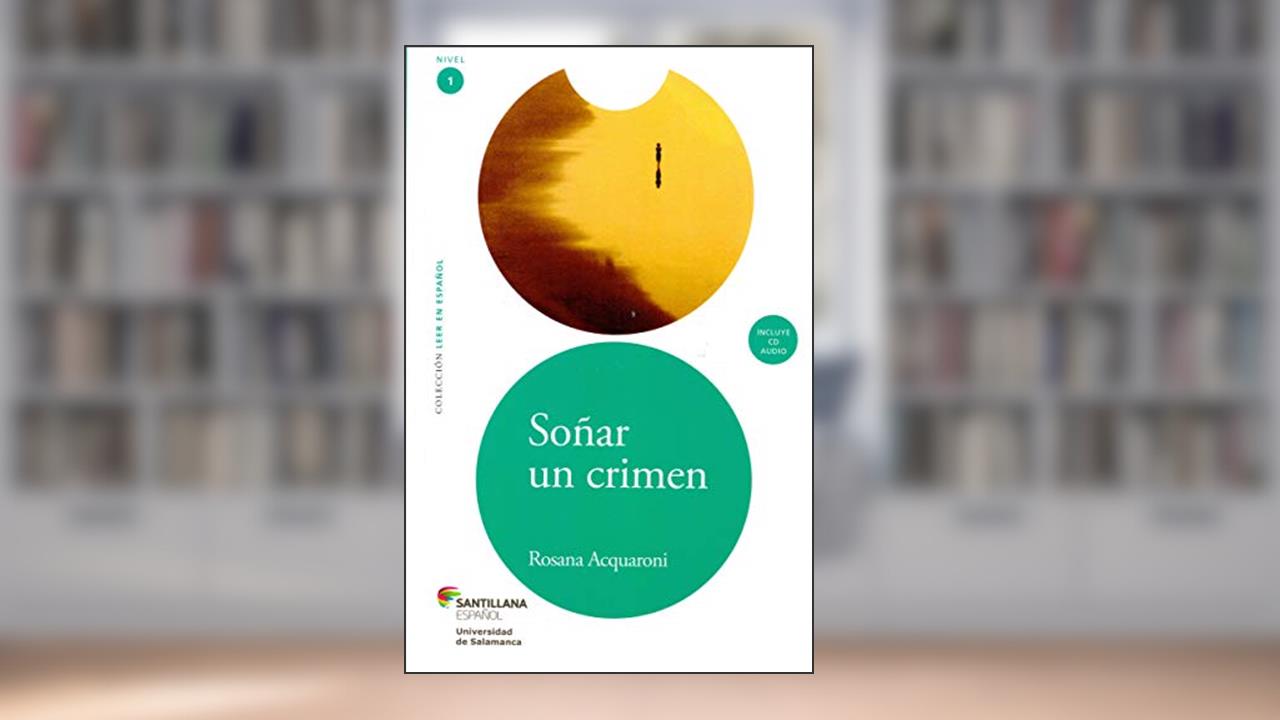 Soñar un crimen, do autor Rosana Acquaroni