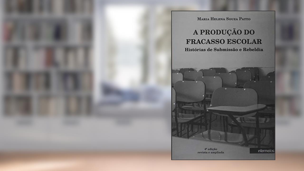Capa de Produção do Fracasso Escolar, A. Histórias de Submissão e Rebeldia, do autor Maria Helena de Souza Patto