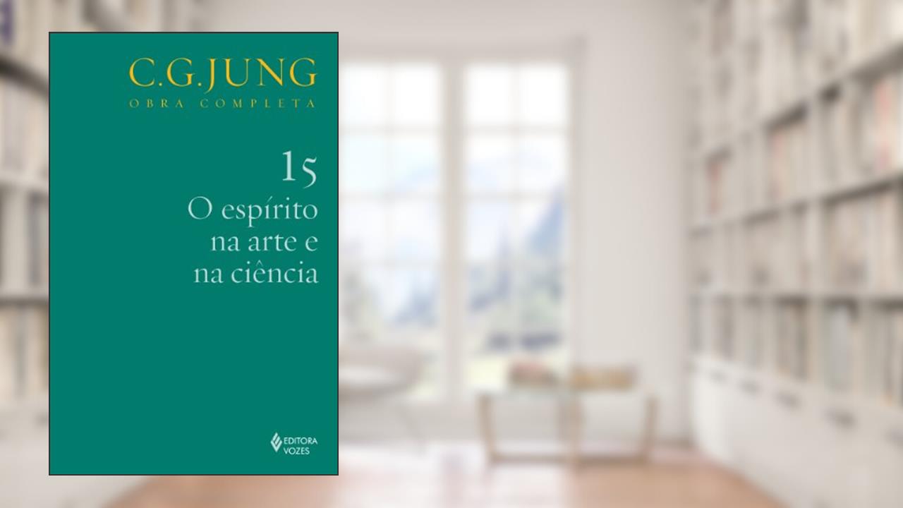 Capa de Espírito na arte e na ciência Vol. 15: Volume 15, do autor C.G. Jung