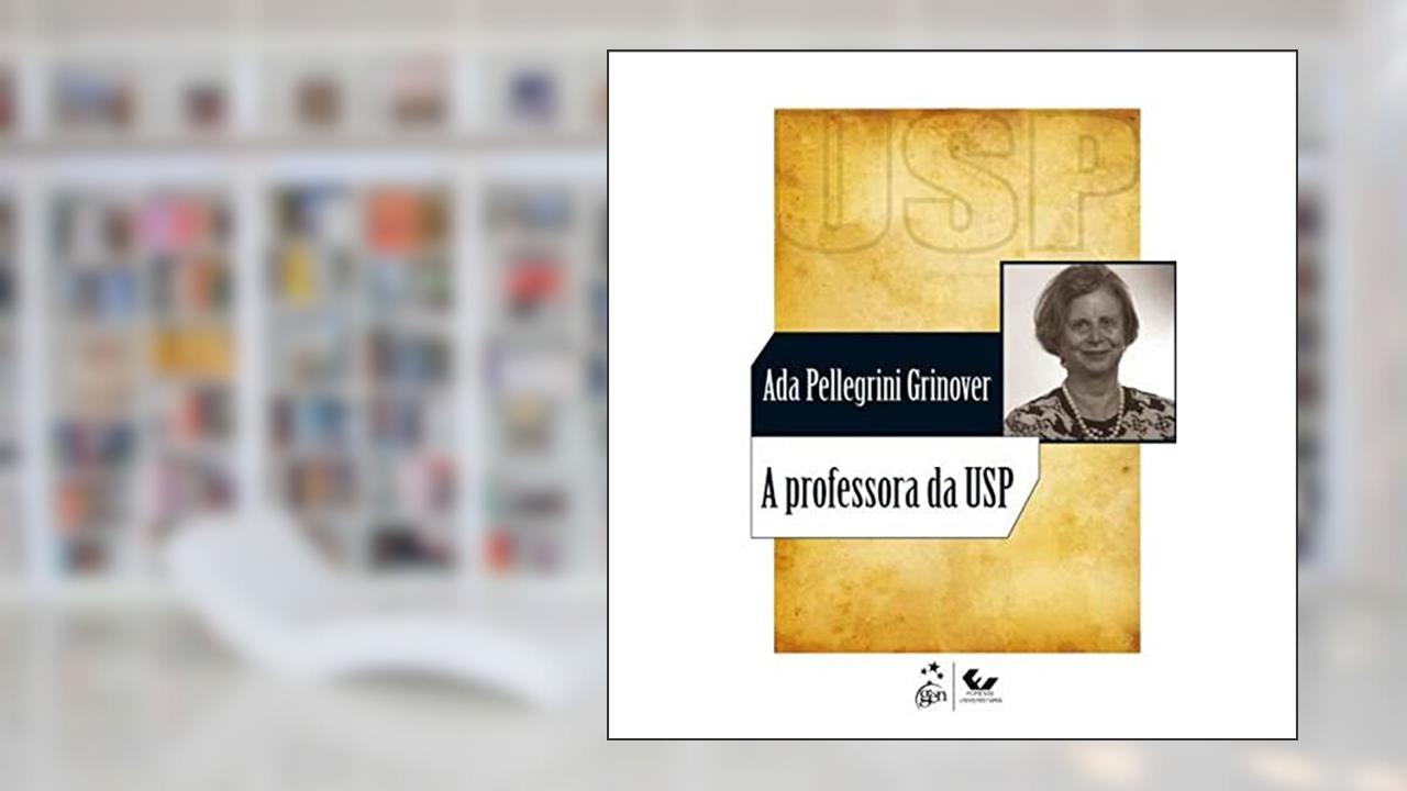 Capa de A Professora da USP - 1ª Edição 2011, do autor Ada Pellegrini Grinover