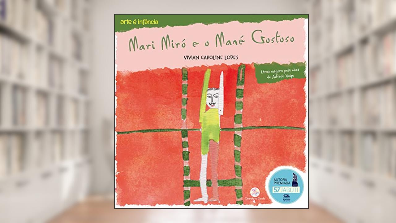 Mari Miró e o Mané Gostoso, do autor Vivian Caroline Lopes