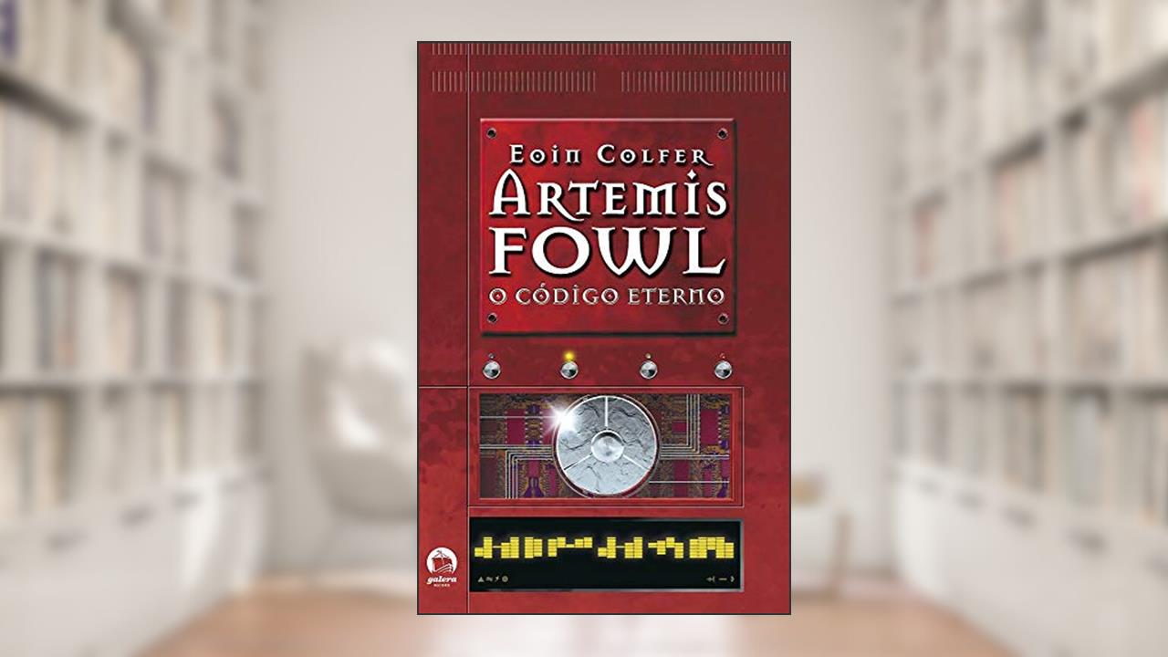 Artemis Fowl: O código eterno (Vol. 3), do autor Eoin Colfer