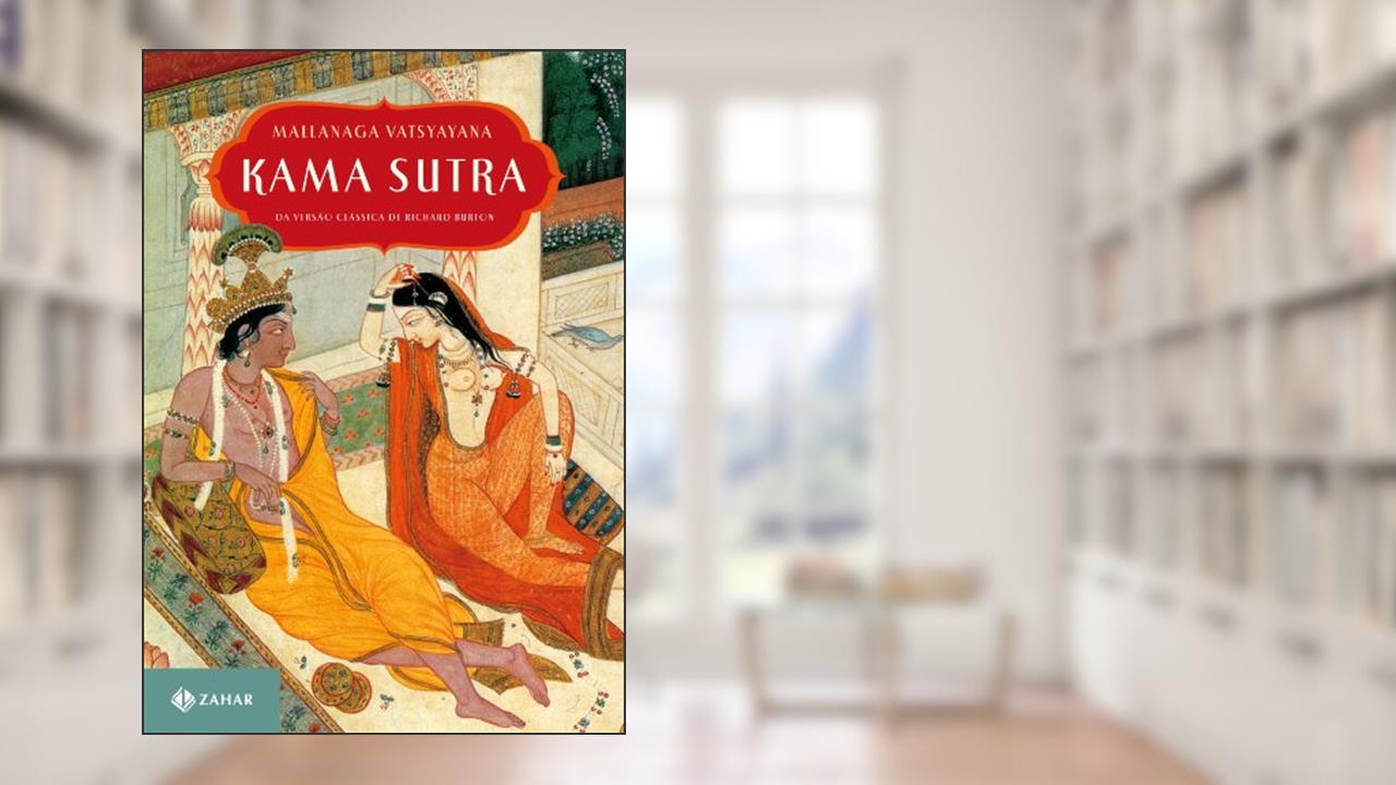 Capa de Kama Sutra. Traduzido Da Versão Clássica De Richard Burton, do autor Mallanaga Vatsyayana